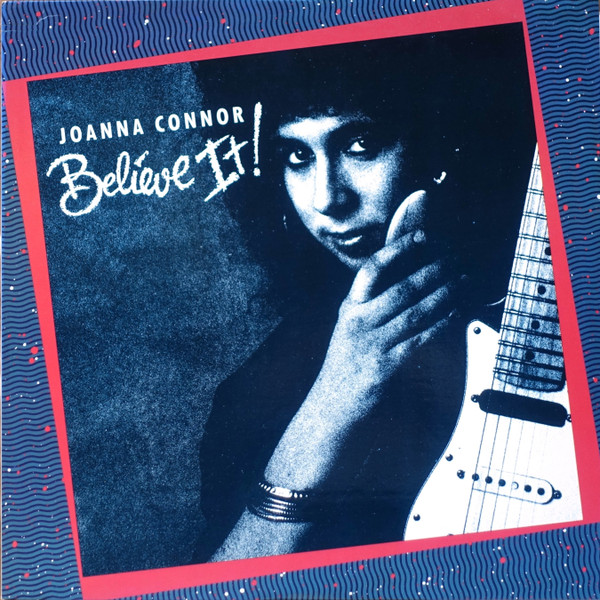 Believe It by Joanna Connor