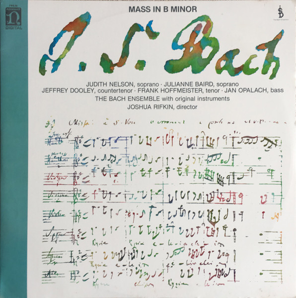 Mass In B Minor by Johann Sebastian Bach