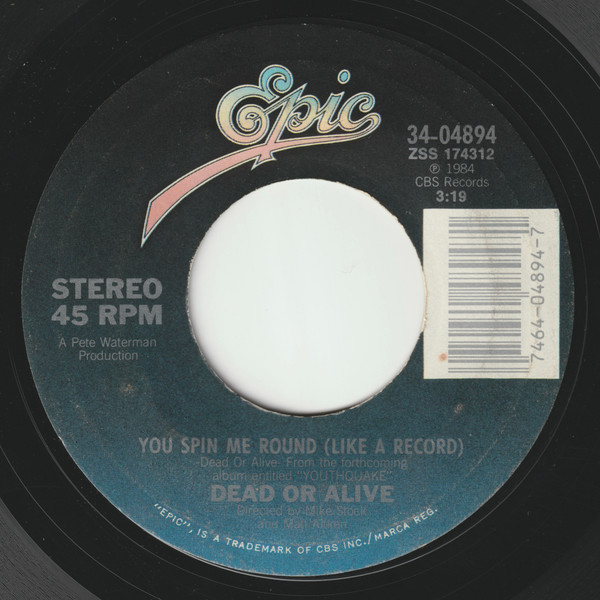 You Spin Me Round (Like A Record) by Dead Or Alive