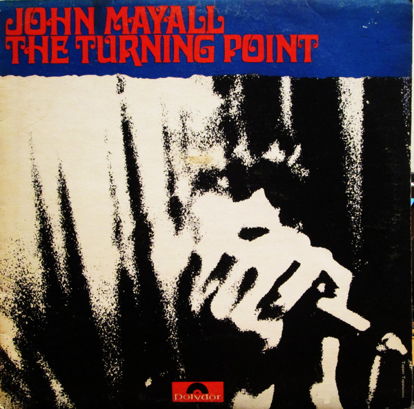 The Turning Point by John Mayall