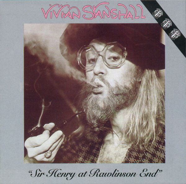 Sir Henry At Rawlinson End by Vivian Stanshall