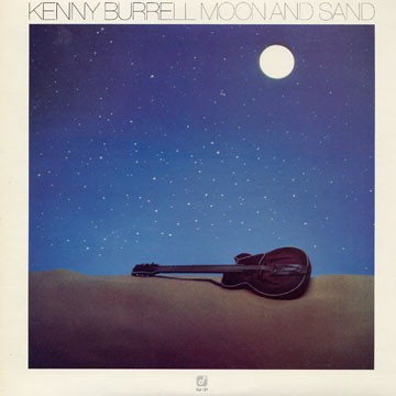 Moon And Sand by Kenny Burrell