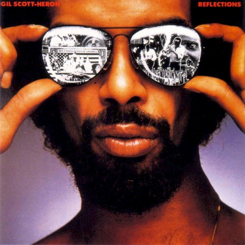 Reflections by Gil Scott-Heron
