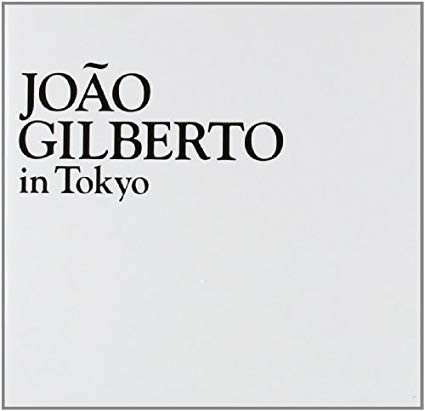 João Gilberto In Tokyo by João Gilberto
