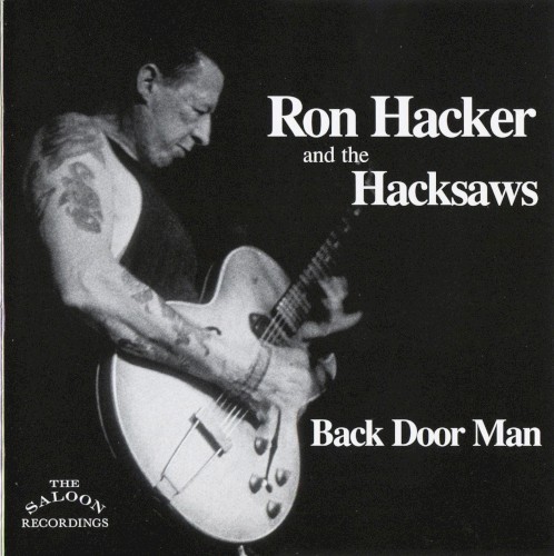 Back Door Man by Ron Hacker And The Hacksaws