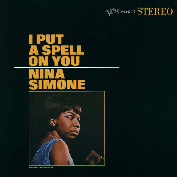 I Put A Spell On You by Nina Simone