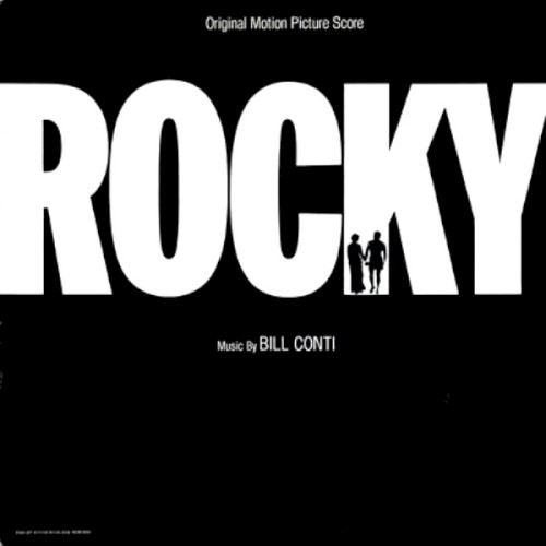 Rocky (Original Motion Picture Score) by Bill Conti