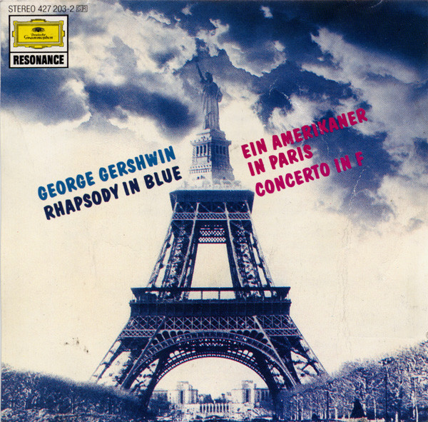 Rhapsody In Blue / Ein Amerikaner In Paris / Klavierkonzert In F by George Gershwin