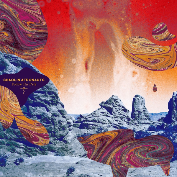 Follow The Path by The Shaolin Afronauts
