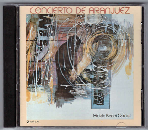 Concierto De Aranjuez = アランフェス協奏曲 by Hideto Kanai Quintet