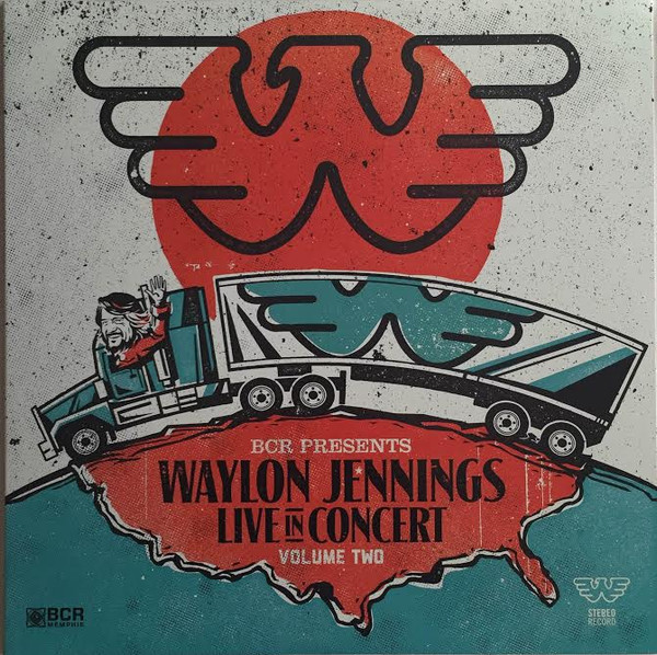 BCR Presents Waylon Jennings Live In Concert Volume Two by Waylon Jennings