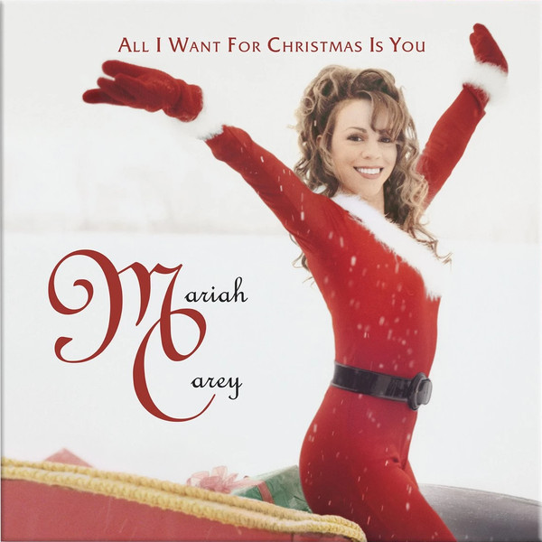 All I Want For Christmas Is You by Mariah Carey