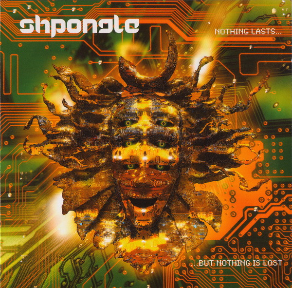 Nothing Lasts... But Nothing Is Lost by Shpongle