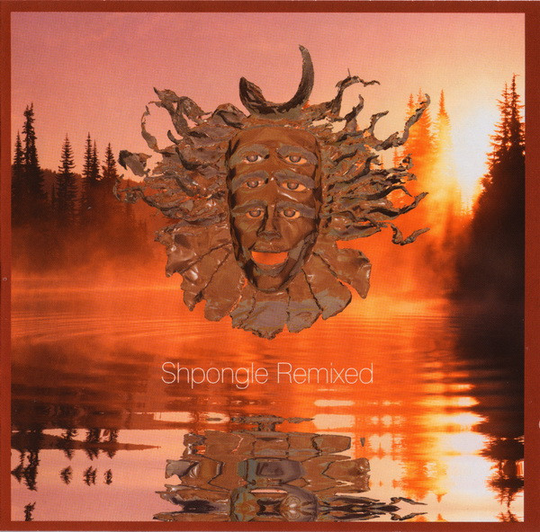 Remixed by Shpongle