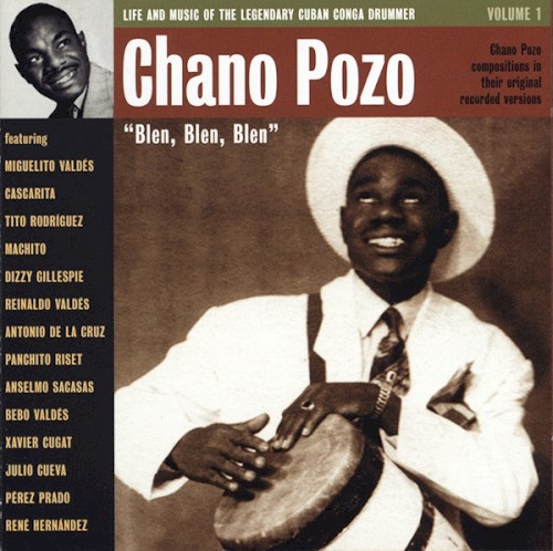 El Tambor De Cuba (Life And Music Of The Legendary Cuban Conga Drummer) by Chano Pozo