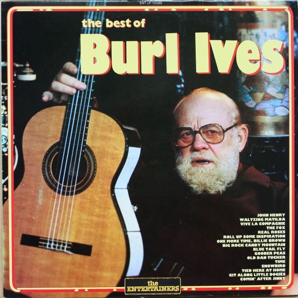The Best Of Burl Ives by Burl Ives