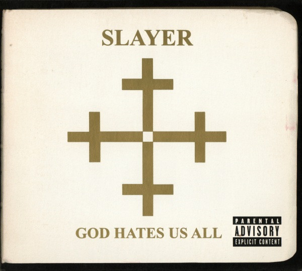God Hates Us All by Slayer