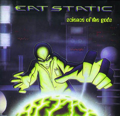 Science Of The Gods by Eat Static
