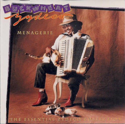 Menagerie: The Essential Zydeco Collection by Buckwheat Zydeco