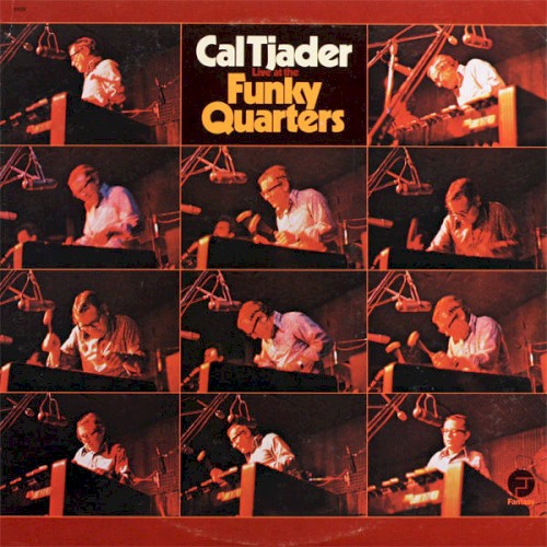 Live At The Funky Quarters by Cal Tjader