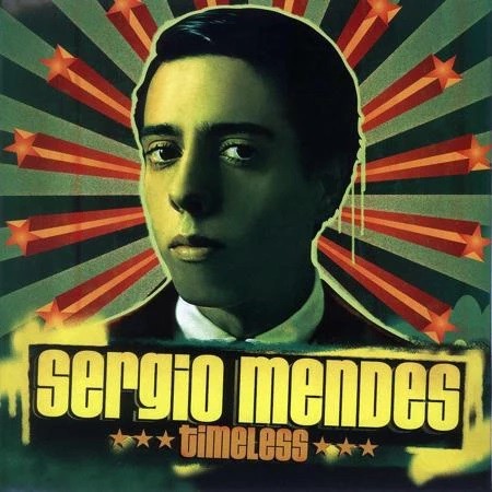 Timeless by Sérgio Mendes