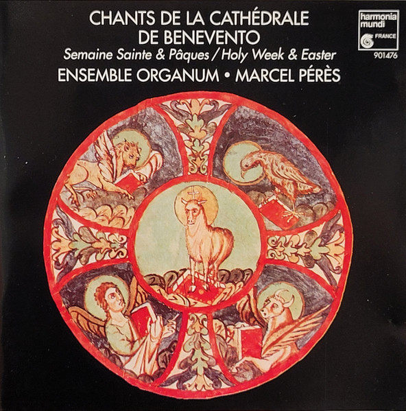 Chants De La Cathédrale De Benevento. Semaine Sainte &amp; Pâques. by Ensemble Organum