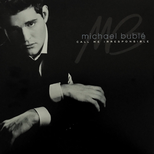 Call Me Irresponsible by Michael Bublé