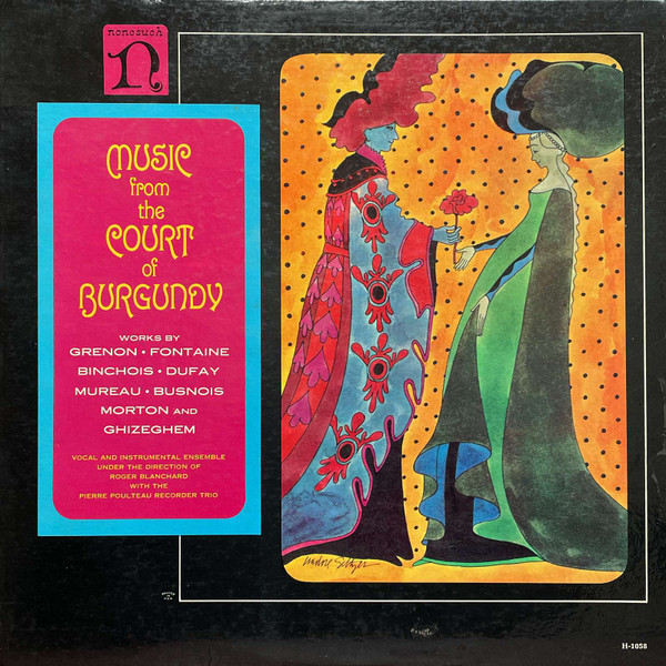 Music From The Court Of Burgundy by Ensemble Vocal Roger Blanchard