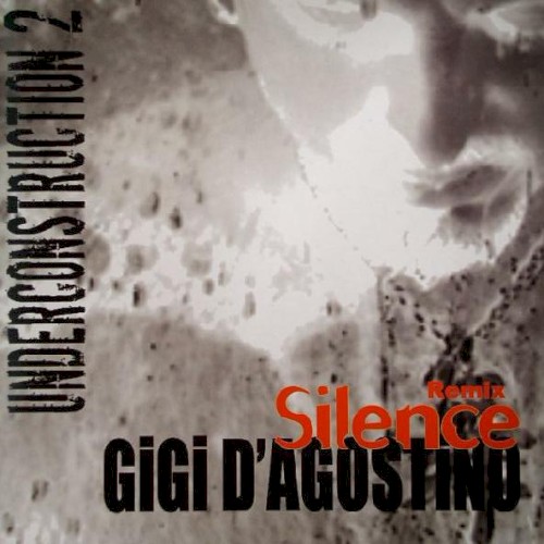 Underconstruction 2 Silence Remix by Gigi D'Agostino