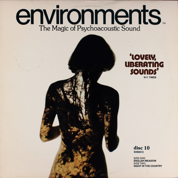Environments (The Magic of Psychoacoustic Sound - Disc 10) by No Artist
