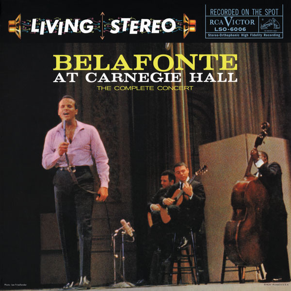 Belafonte At Carnegie Hall (The Complete Concert) by Harry Belafonte