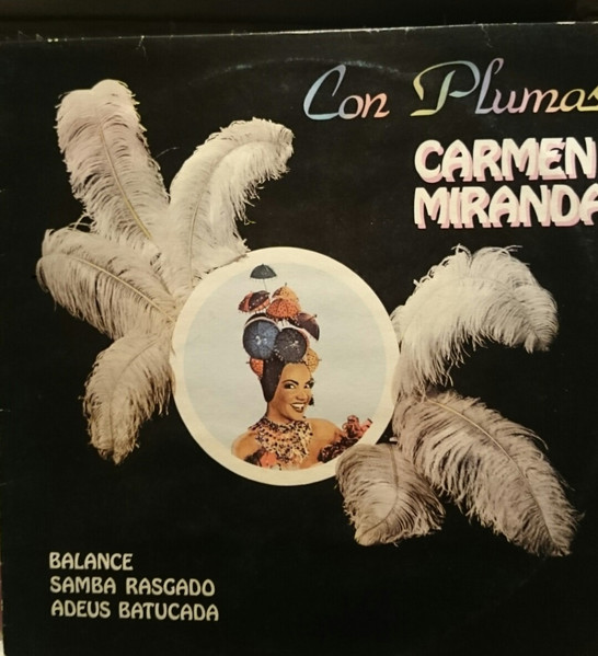 Con Plumas by Carmen Miranda