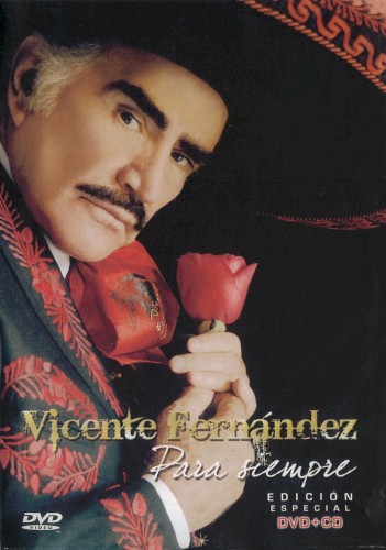 Para Siempre by Vicente Fernandez