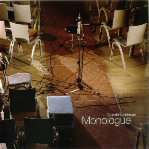 Monologue by Takeshi Nishimoto
