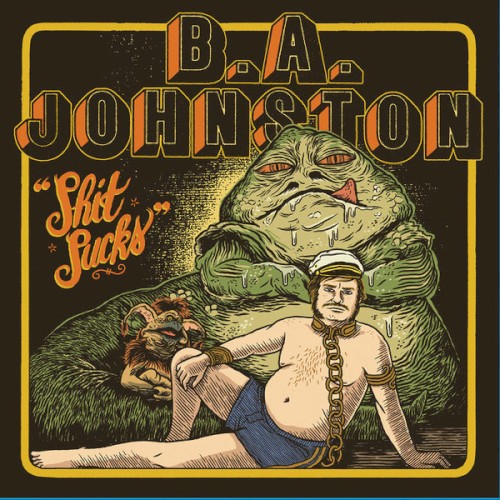 Shit Sucks by B.A. Johnston