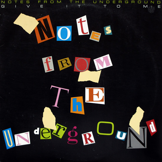 Give It To Me by Notes From The Underground