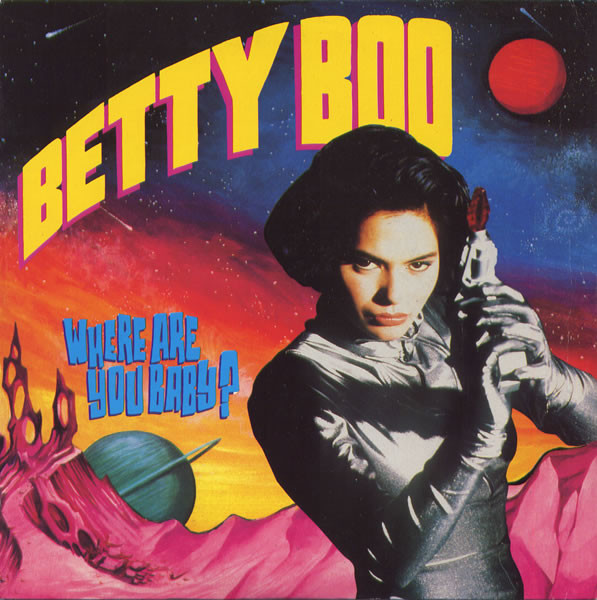 Where Are You Baby? by Betty Boo