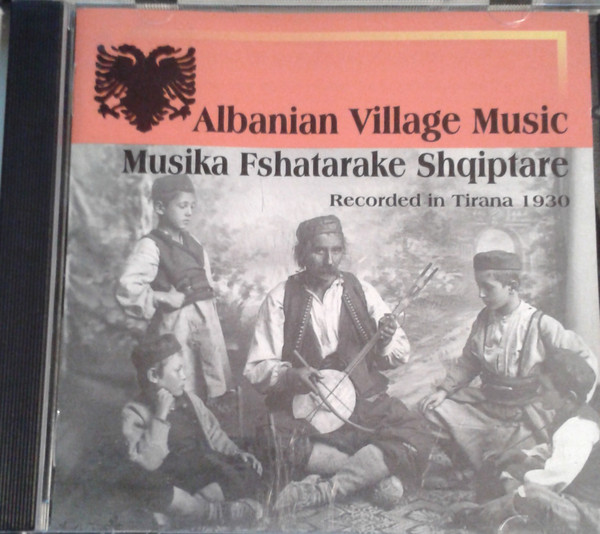 Albanian Village Music = Musika Fshatarake Shqiptare by Various