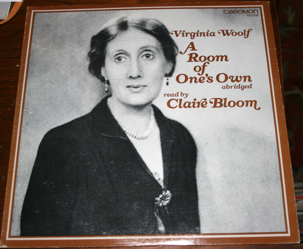 A Room of One's Own Abridged by Virginia Woolf, Claire Bloom