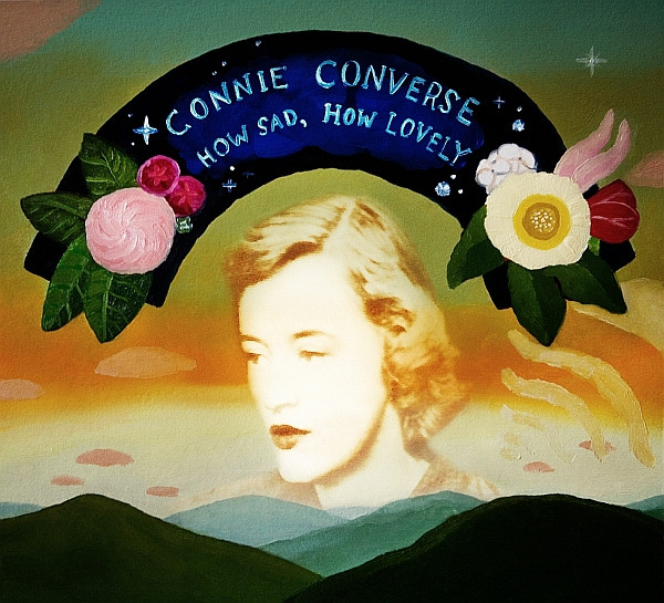 How Sad, How Lovely by Connie Converse
