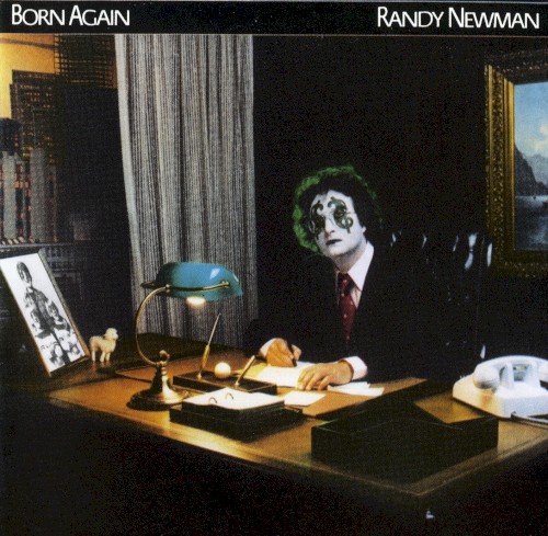 Born Again by Randy Newman