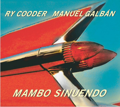 Mambo Sinuendo by Ry Cooder