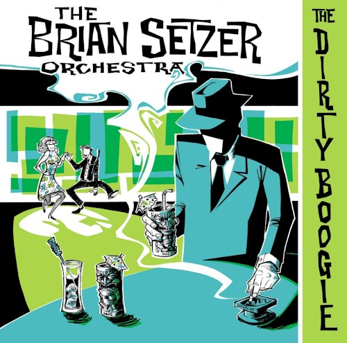 The Dirty Boogie by Brian Setzer Orchestra