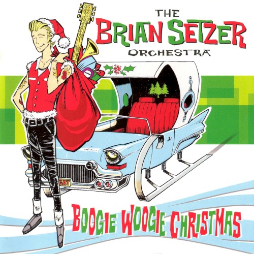 Boogie Woogie Christmas by Brian Setzer Orchestra
