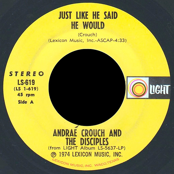 Just Like He Said He Would by Andraé Crouch And The Disciples