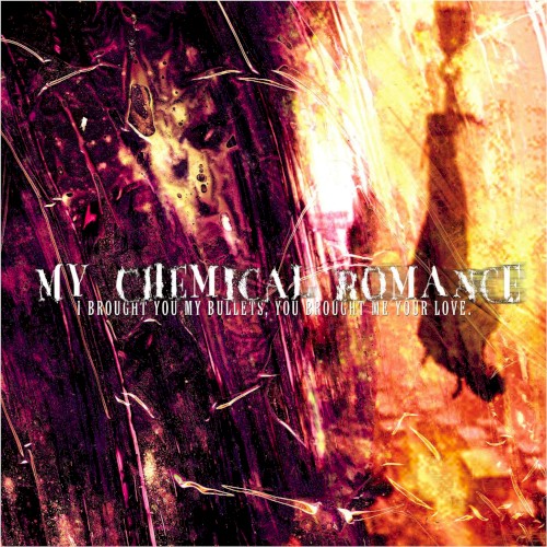 I Brought You My Bullets, You Brought Me Your Love by My Chemical Romance