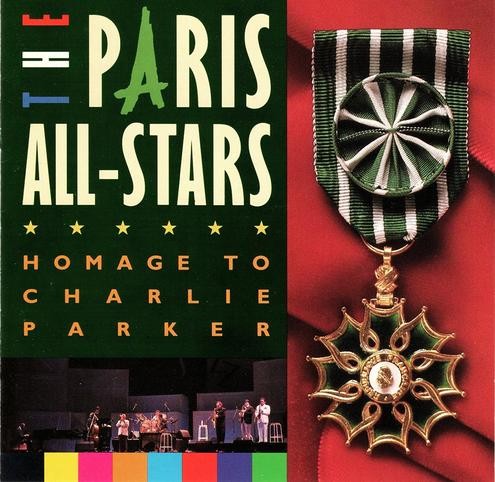 Homage To Charlie Parker by The Paris All-Stars