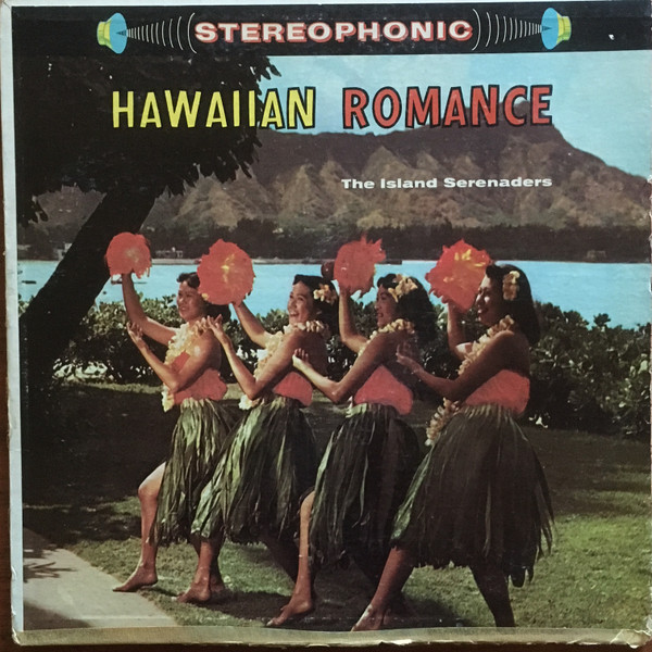 Hawaiian Romance by The Island Serenaders