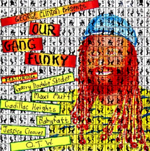 George Clinton Presents Our Gang Funky by Various