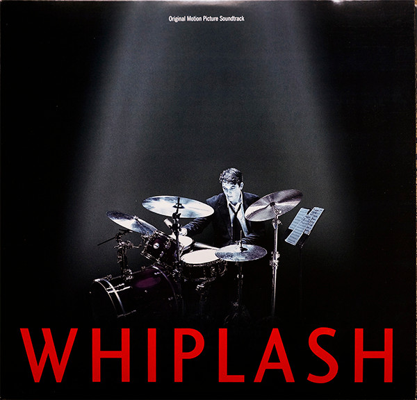 Whiplash (Original Motion Picture Soundtrack) by Various